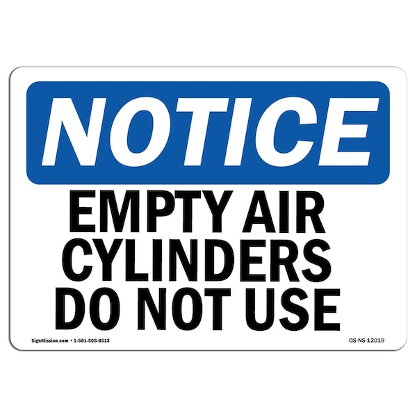 Safety Sign, OSHA Notice, 3.5" Height, Empty Air Cylinders Do Not Use Sign, Landscape, 10PK